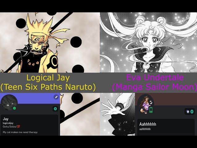 Discord debate: Logical Jay (Me: Teen Six Paths Naruto) vs @evaundertale2247 (Manga Sailor Moon)