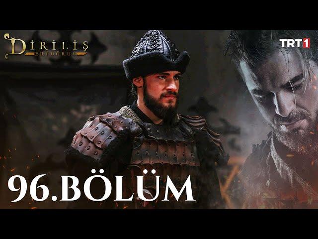 Diriliş Ertuğrul 96. Bölüm