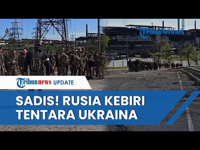 SUPER SADIS! Pasukan Rusia KEBIRI Tentara Ukraina yang Jadi Tawanan Perang di Kamp-kamp Penyiksaan