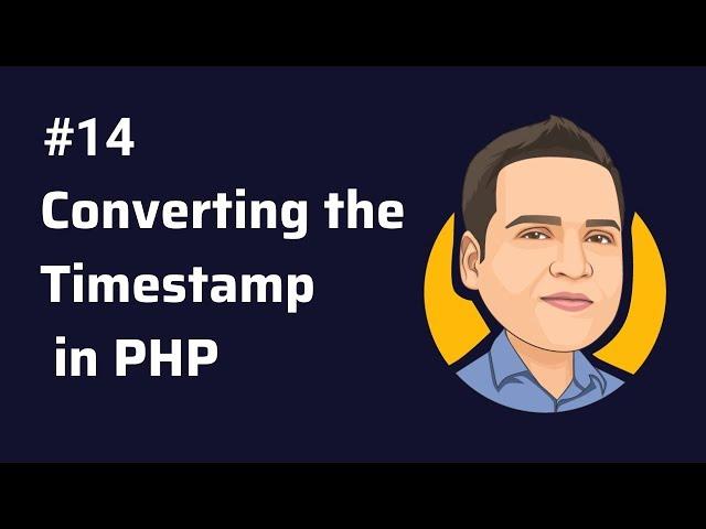 Converting the Timestamp - how to Convert the Timestamp in php?