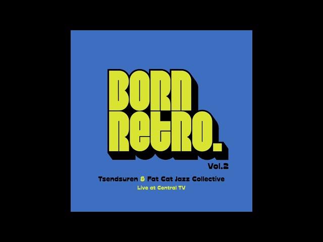 Born Retro Vol.2 (Live at Central TV) [Full EP Album]