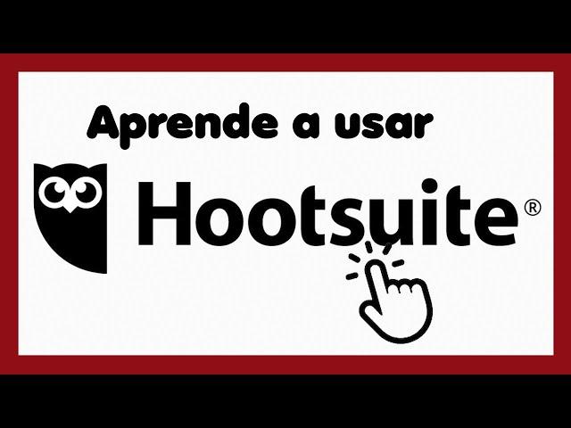 ¿Como usar hootsuite? | Tutorial Hootsuite para tus redes sociales | Español 2020