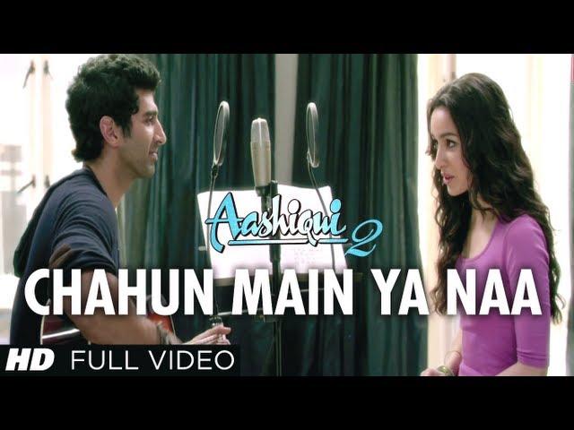 Chahun Main Ya Naa Full Video Song Aashiqui 2 | Aditya Roy Kapur, Shraddha Kapoor