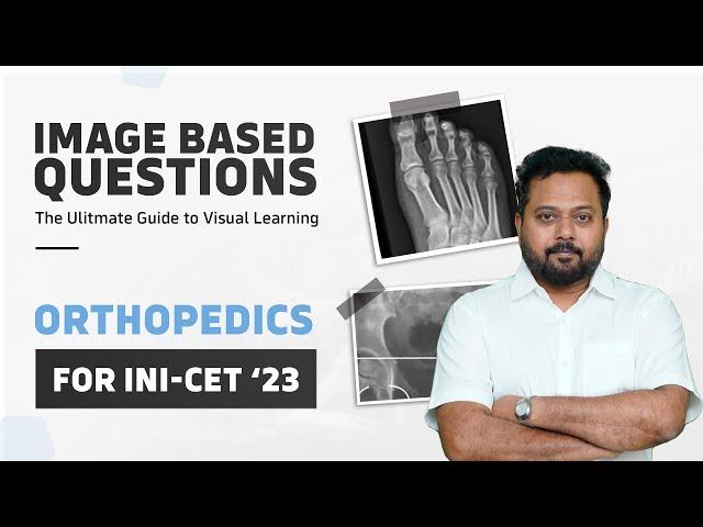 Important Images Of Orthopedics | Image Based Session for INI-CET by Dr. Jambukeswaran