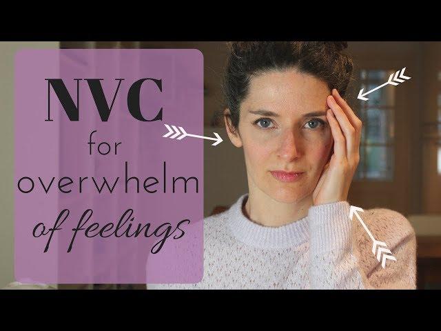 NVC for  being overwhelmed