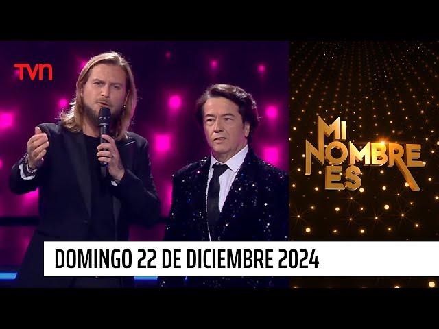 Mi nombre es - Domingo 22 de diciembre 2024 | Mi nombre es