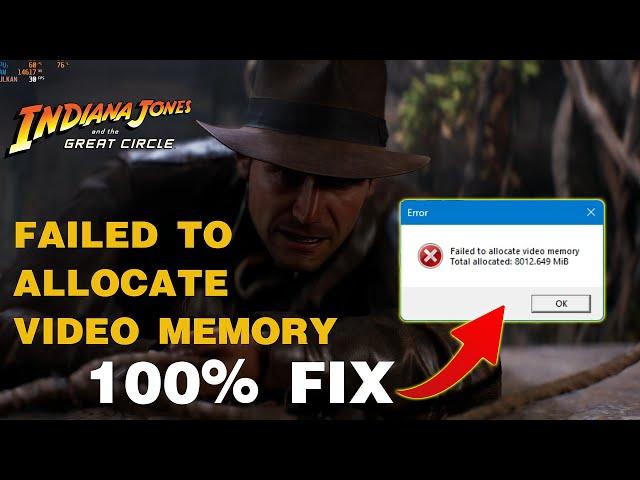 How To Fix FAILED TO ALLOCATE VIDEO MEMORY Error In Indiana Jones And The Great Circle (100% Fix)