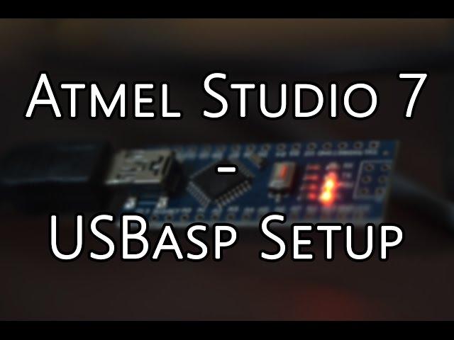 Atmel Studio 7 Tutorial - Setup USBasp | AVR ISP MKII [China] Programmer | external tool | win