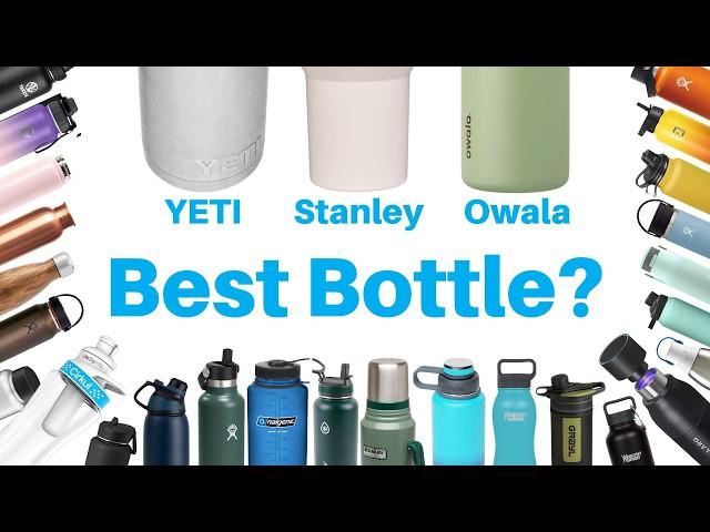 What is the Best Water Bottle, and Which is Best for You? (31 Bottles!)