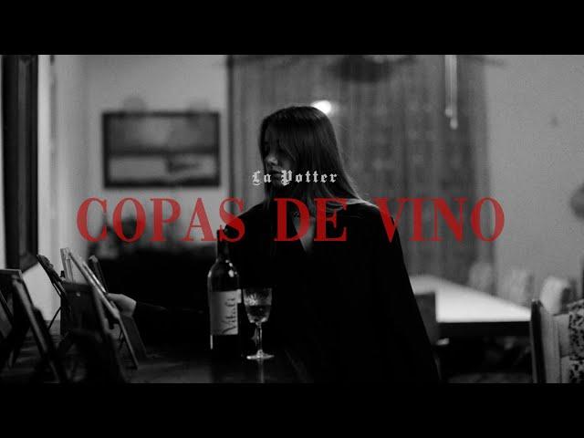 LA POTTER - COPAS DE VINO (Video Oficial)