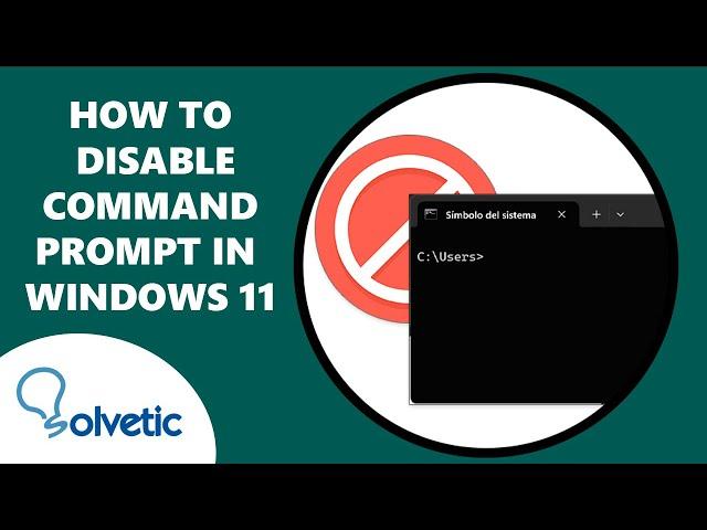 How to Disable Command Prompt in Windows 11