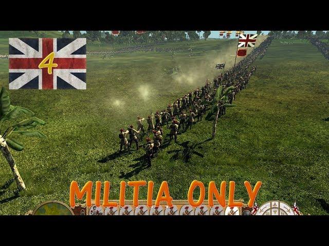 ETW #4 GREAT BRITAIN MILITIA CHALLENGE CAMPAIGN EMPIRE TOTAL WAR