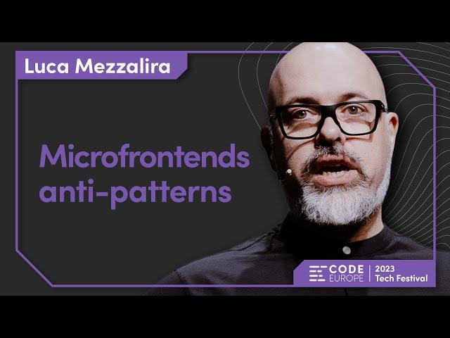 Luca Mezzalira (@amazonwebservices) - "Micro-frontends anti-patterns" at the Code Europe 2023