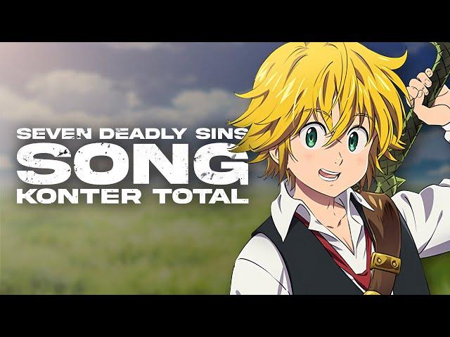 MELIODAS SONG | "Konter Total" | Animetrix [SEVEN DEADLY SINS]