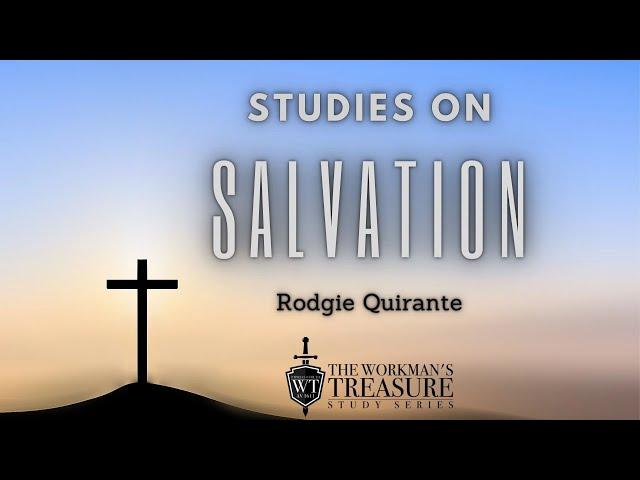 Studies on Salvation - 1.  Introduction  to the  Doctrine of Salvation