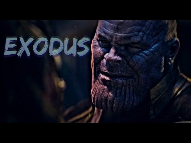 MCU- Thanos Tribute |Exodus|