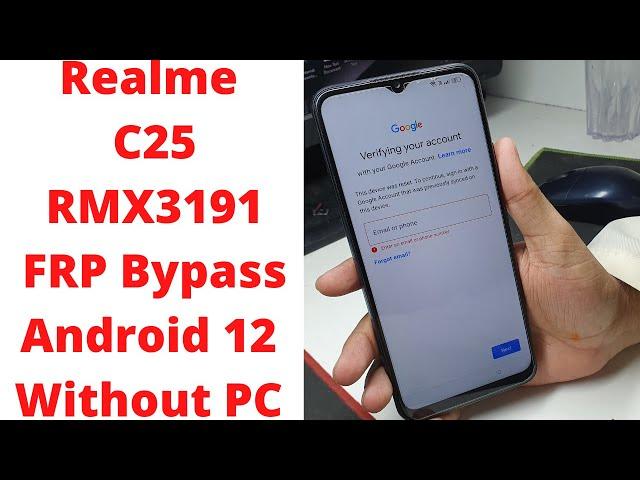 Realme C25 RMX3191 FRP Bypass Android 12 Without PC || realme c25 frp bypass android 12 || RMX3191