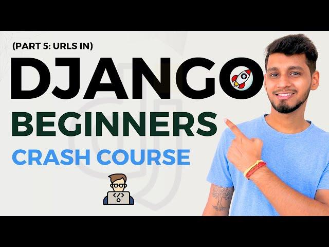 Django URLs explained | Python Django Crash Course | Learn Django 5 (Part 5) || Code with SJ