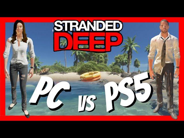 Stranded Deep PC vs Console - What are the differences?