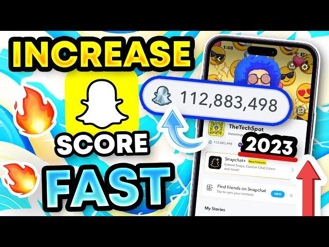 Increase Snapchat Score FAST 2023 (112,000,000+ SNAP SCORE) iPhone (iOS) / Android - EASY 100% WORKS