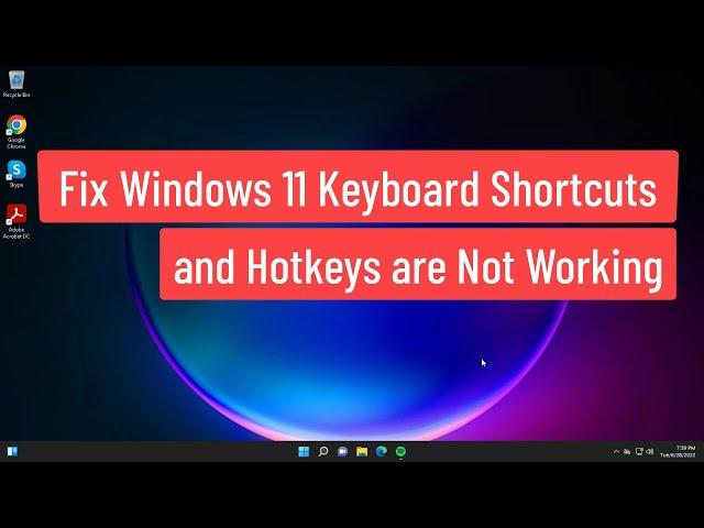 Fix Windows 11 Keyboard Shortcuts and Hotkeys are Not Working