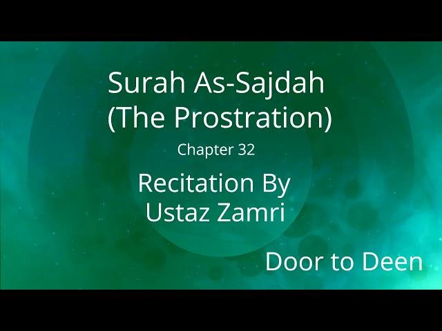 Surah As-Sajdah (The Prostration) Ustaz Zamri  Quran Recitation