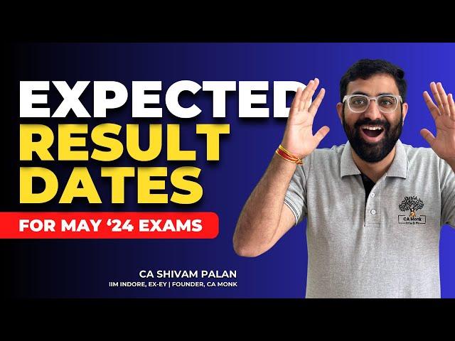 Expected Result Dates for CA Exams!