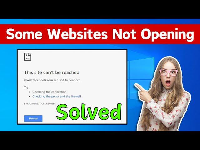 How To Fix Some Websites Not Loading/Opening In Any Browser Windows 10 | Websites Not Opening Issue