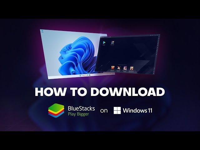 How to Download BlueStacks on Windows 11