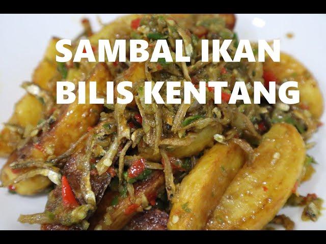 Resepi Sambal Ikan Bilis Kentang Sedap dan Simple