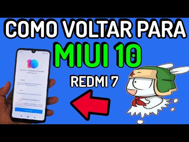 Downgrade Miui 10 - Redmi 7