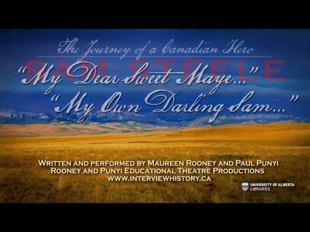 "Sam and Marie" - video trailer, Sam Steele: The Journey of a Canadian Hero Exhibition