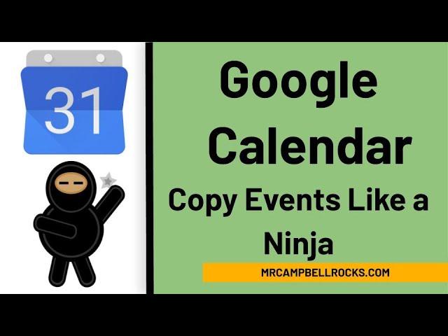 Google Calendar Copy Events (Not the way you think)