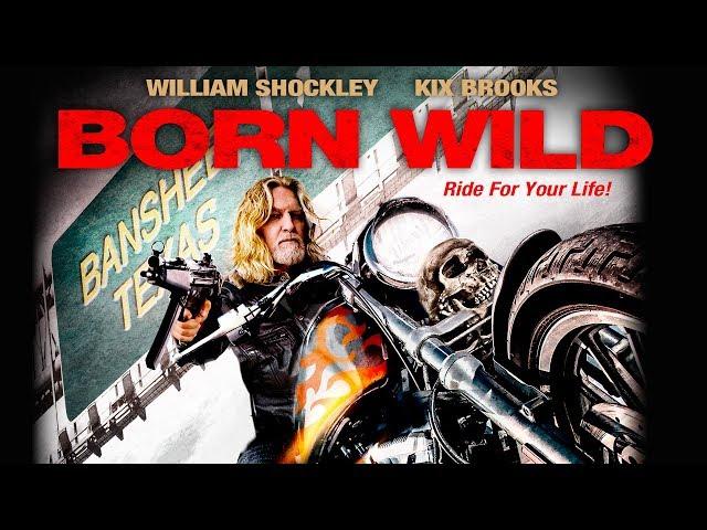 BORN WILD  Biker-Drama für alle Fans von „Sons of Anarchy“  in voller Länge deutsch 2019