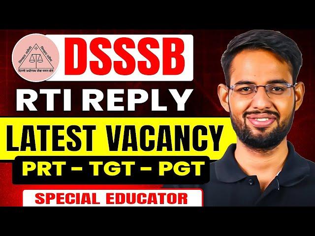 DSSSB PRT TGT PGT  SPECIAL EDUCATOR  VACANCY LATEST NEWS I FORM DATE AGE LIMIT EXAM DATE