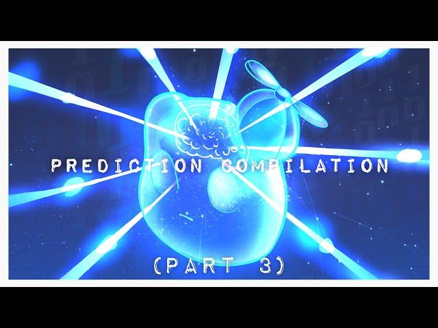 The SMii7Y Prediction Compilation (Part 3)