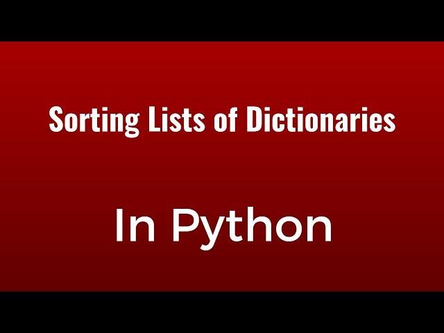 How to Sort a List of Dictionaries in Python