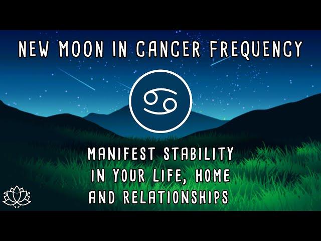  NEW MOON IN CANCER, July 5 2024 | New Moon Meditation | New Moon July 2024 | 444 Hz Frequency