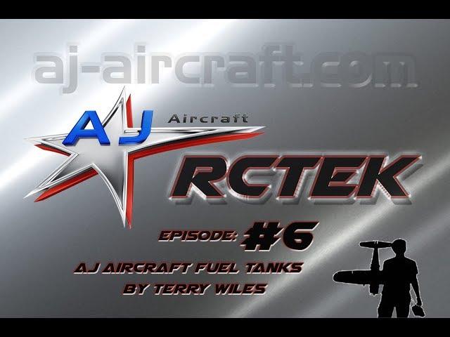 RCTEK Episode #6 AJ Aircraft Fuel Tanks