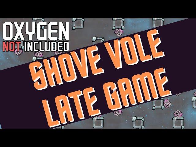 Shove Vole Ranch Late Game | Oxygen Not Included (oni)