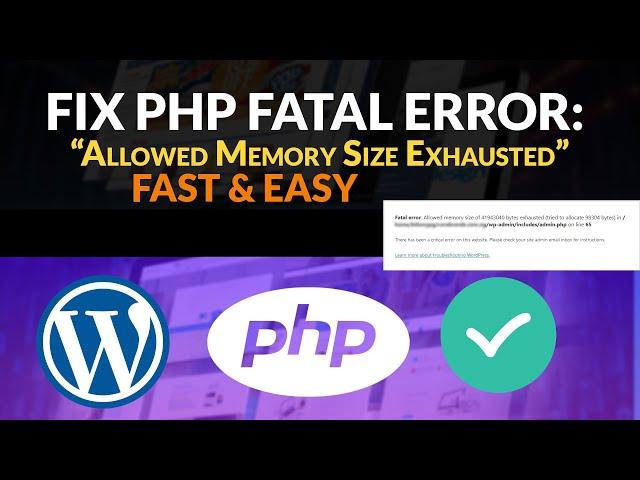 SOLVED! Fix PHP Fatal Error: Allowed Memory Size Exhausted (FAST & EASY)