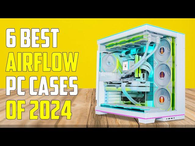 Best Airflow PC Cases 2024 - Best PC Case 2024