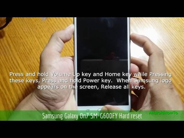 Samsung Galaxy On7 SM-G600FY Hard reset