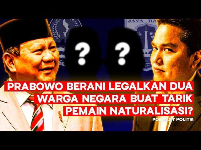 Demi Naturalisasi Pemain Timnas Sepakbola , Prabowo Berani Legalkan Dua Kewarganegaraan?