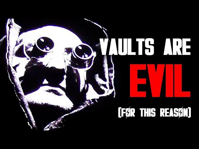 Why Every Fallout Vault Is Evil Explained (Vol 1)