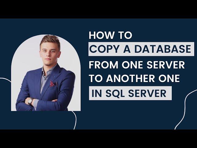 34 How to copy a database from one server to another sql server