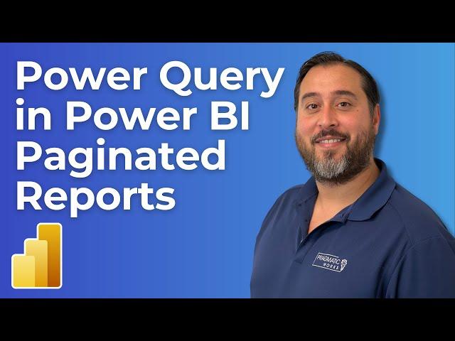 Power Query for Power BI Report Builder (Paginated Reports)