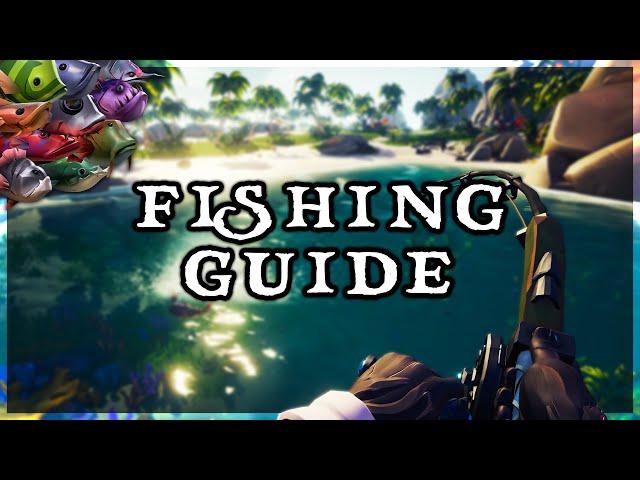 How To Fish In SEA OF THIEVES! | Sea of Thieves FISHING GUIDE