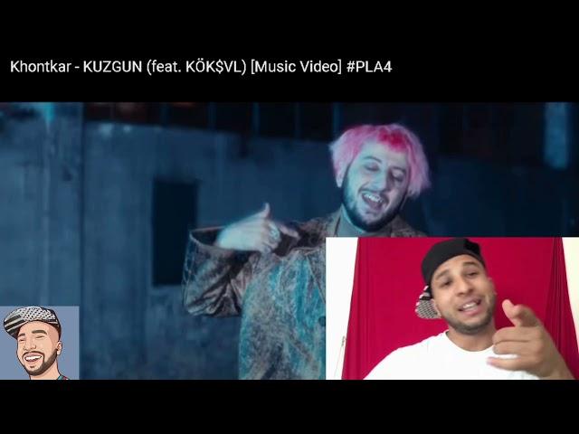  (REAKSİYON)Khontkar - KUZGUN (feat. KÖK$VL) [Music Video] #PLA4