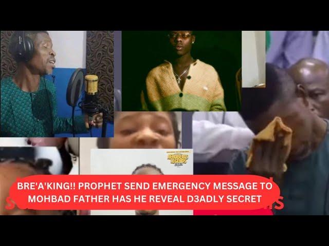Bre'a'king!! Prophet Send Emergency Message 2 #Mohbad Father Has He Reveal D3adly Secret